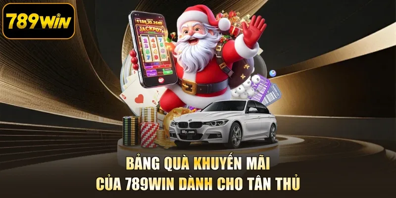 Bảng quà khuyến mãi của 789WIN dành cho tân thủ