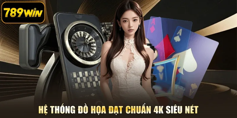 Hệ thống đồ họa đạt chuẩn 4K siêu nét