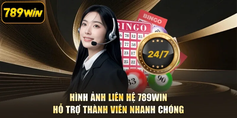 Hình ảnh Liên hệ 789WIN hỗ trợ thành viên nhanh chóng
