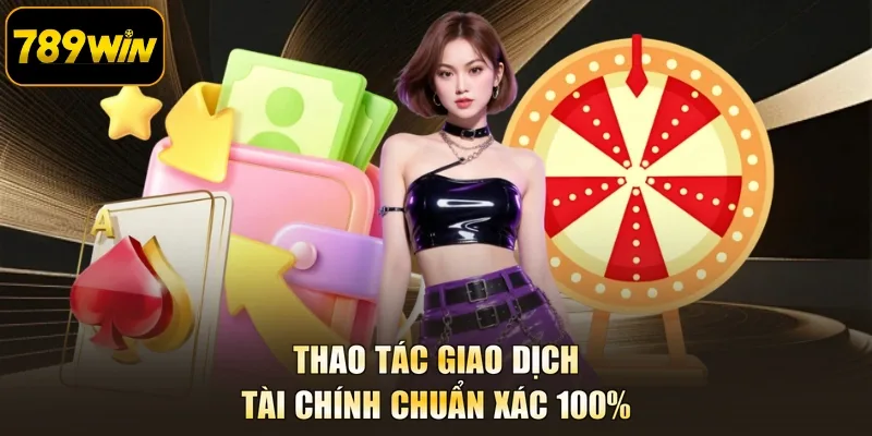 Thao tác giao dịch tài chính chuẩn xác 100%